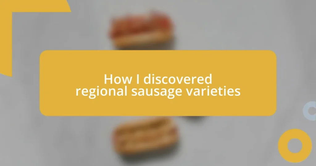 How I discovered regional sausage varieties