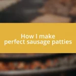 How I make perfect sausage patties