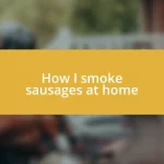 How I smoke sausages at home