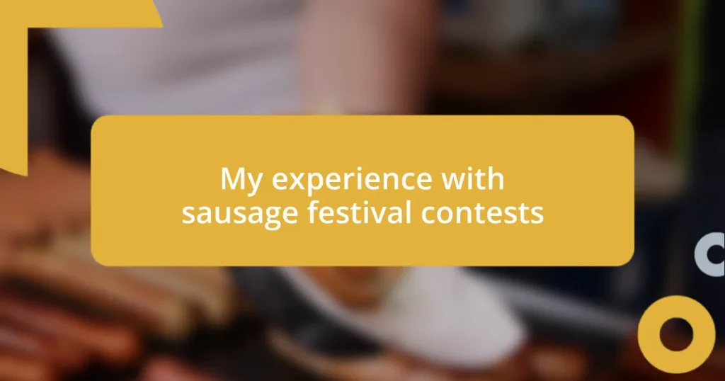 My experience with sausage festival contests