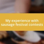 My experience with sausage festival contests