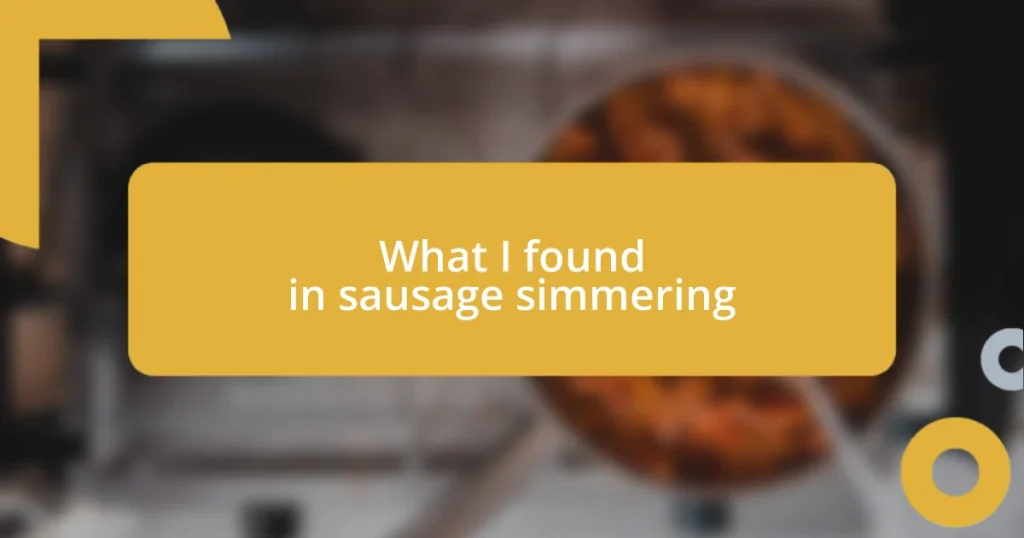 What I found in sausage simmering